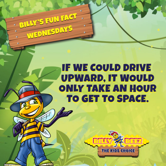 Billy's Fun Fact Wednesdays: If we could drive upwards, it would only take an hour to get to space. 