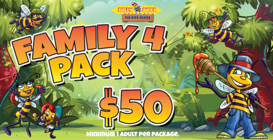 Billy Beez
The Kids Choice
Family 4 Pack
$50
Minimum 1 Adult per package