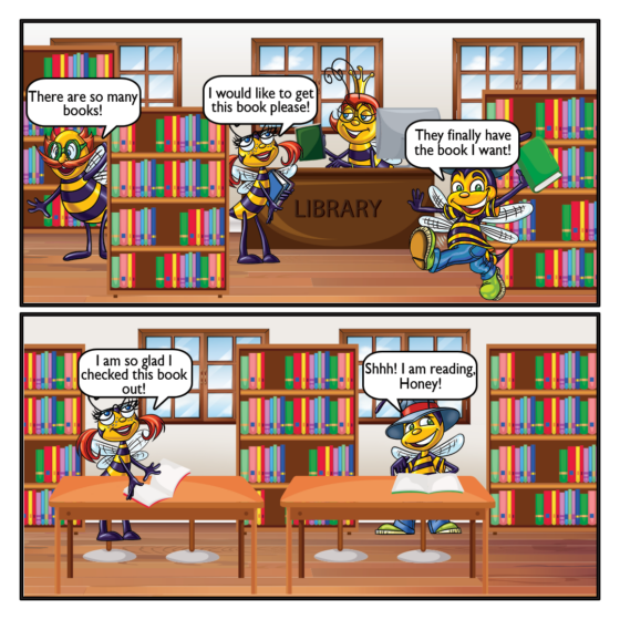 Saturday Cartoon- The Beez visit the library. Uncle Bumble: There are so many books! Honey: I would like to get this book please! Billy: They finally have the book I want! Honey: I am so glad I checked this book out! Billy: Shhh! I am reading, Honey!