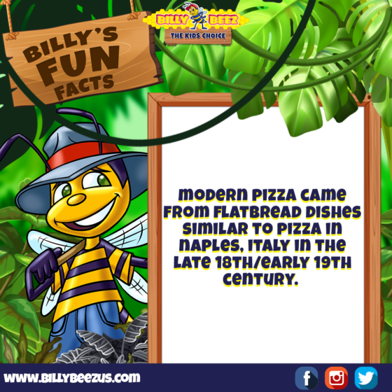 Billy's Fun Facts: Modern pizza came from flatbread dishes similar to pizza in Naples, Italy in the late 18th/early 19th century. www.billybeezus.com Party/Group Booking: 347-640-1126