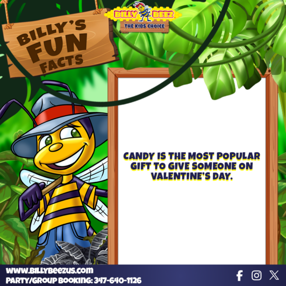 Billy Beez The Kids Choice Billy's Fun Facts Candy is the most popular gift to give someone on Valentine's Day. www.billybeezus.com Party/Group Booking: 347-640-1126