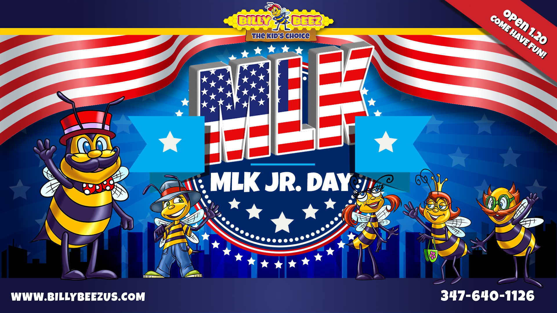 MLK MLK Jr. Day Open 1.20 Come Have Fun! www.billybeezus.com 347-640-1126