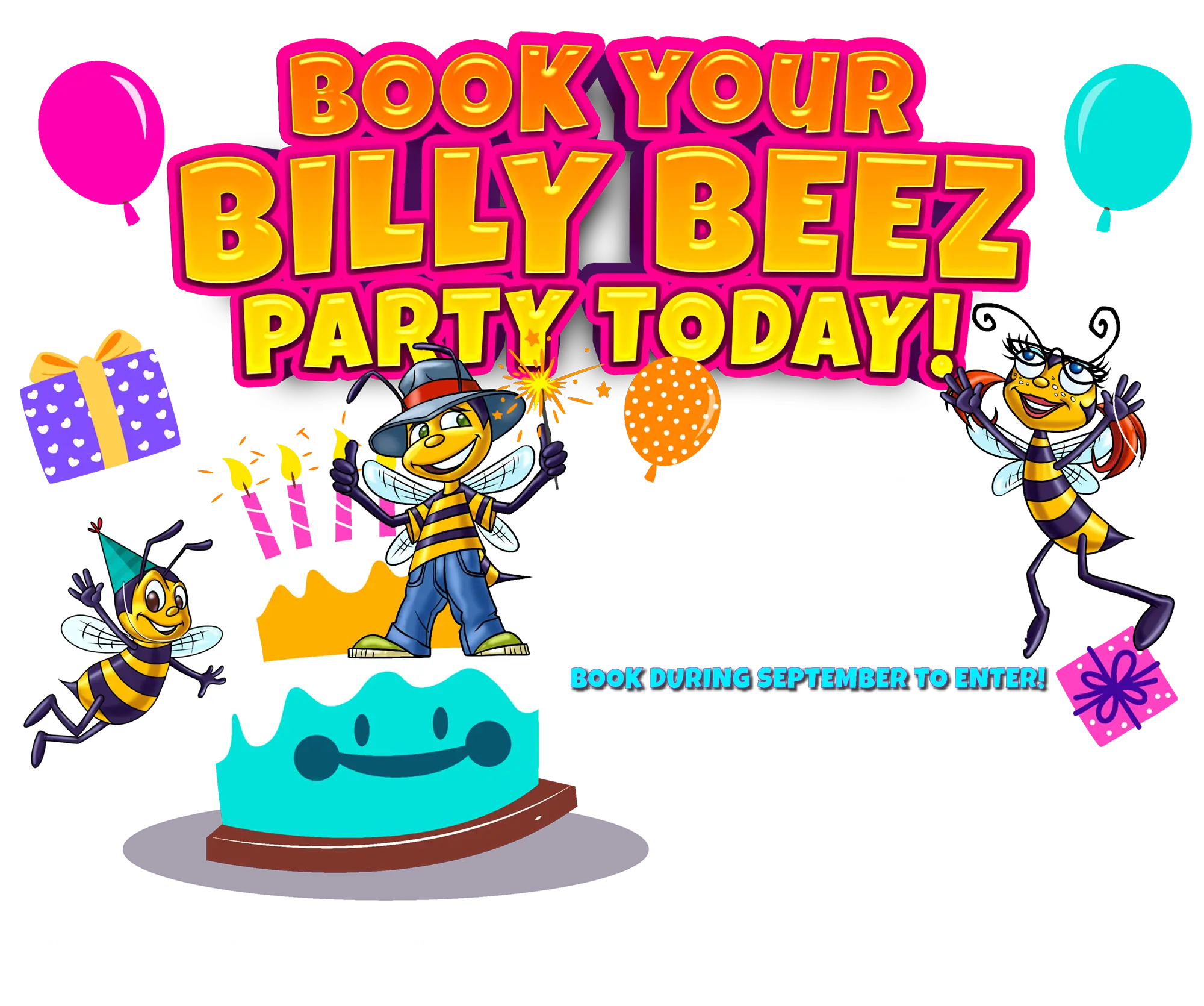 Book Your Billy Beez Party Today! And Stand to Win 1 of 14 Free Parties! Book during September to enter! *Terms and conditions apply. See party page for details.