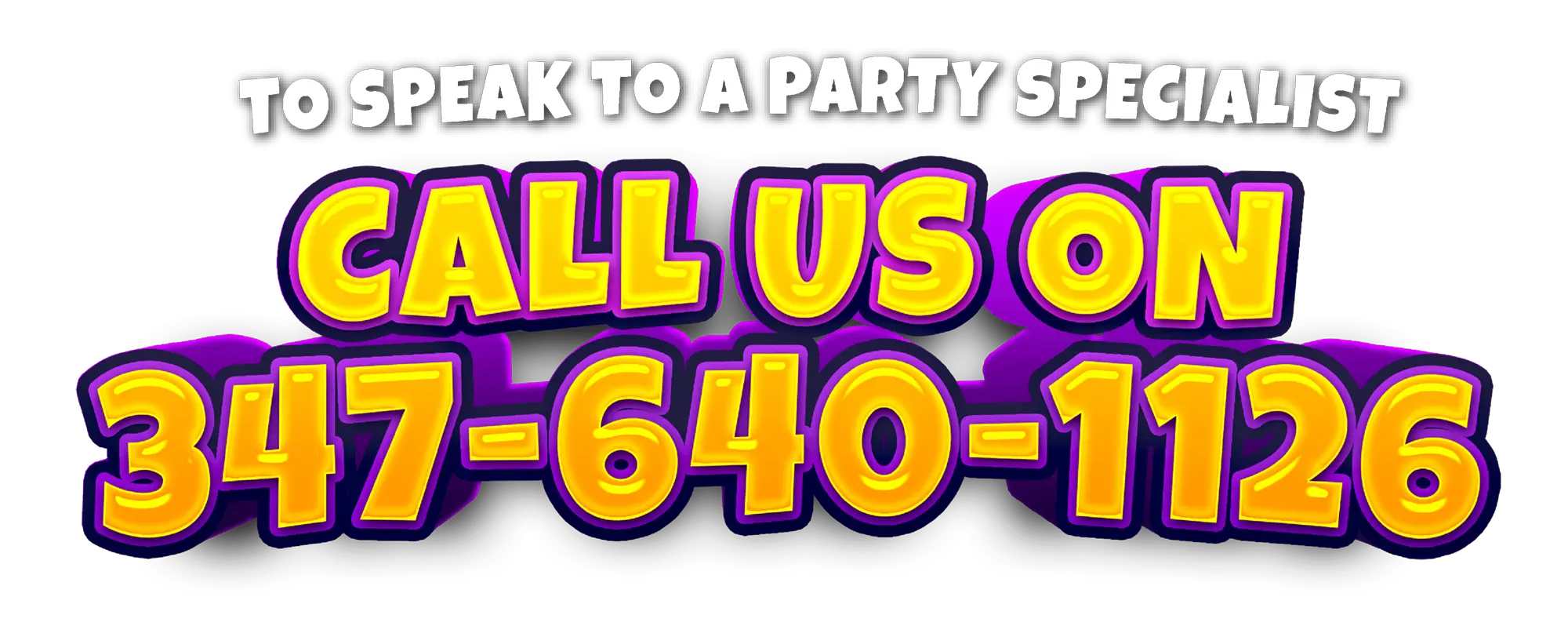 To speak to a party specialist call us on 347-640-1126
