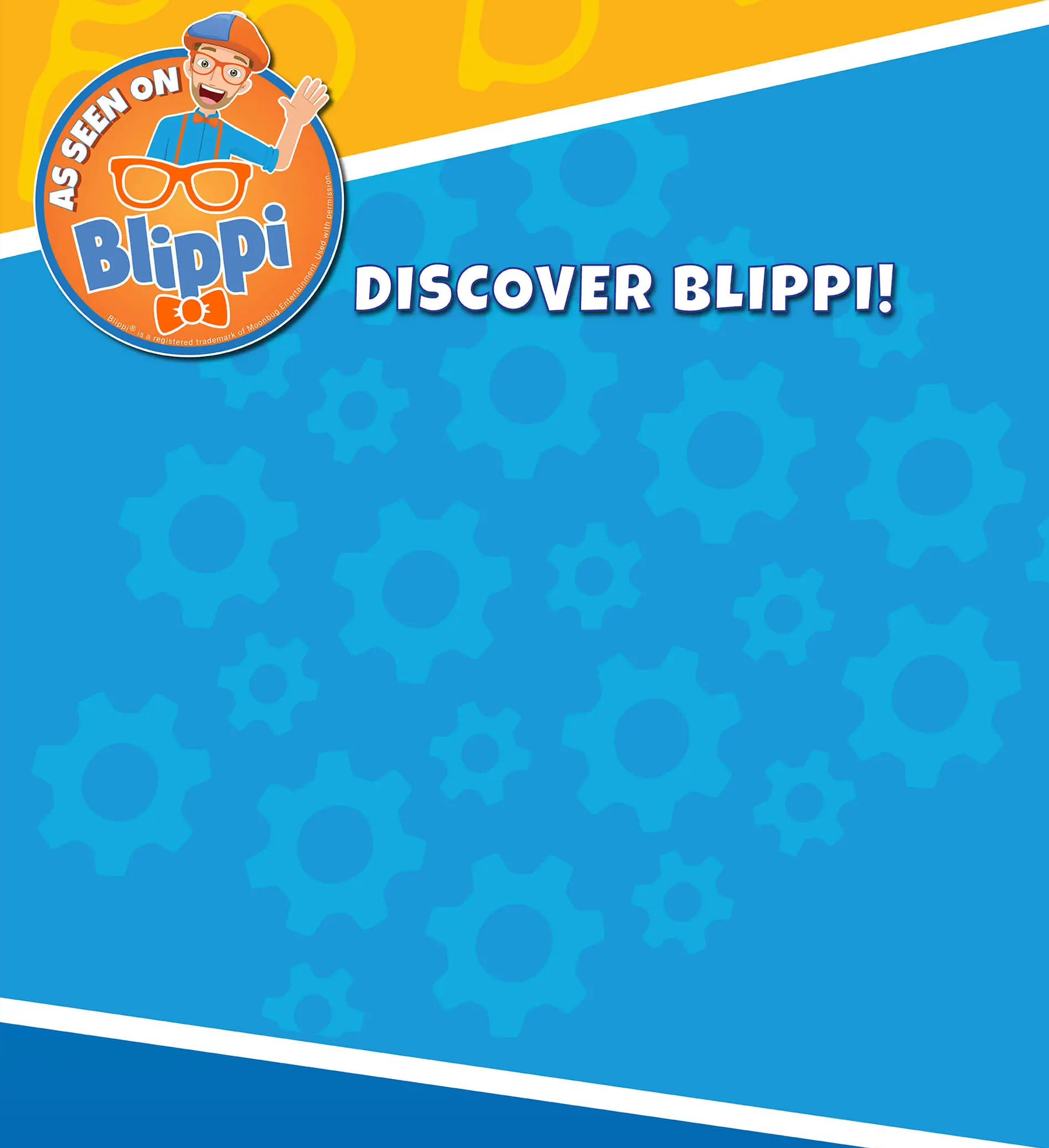 Discover Blippi!